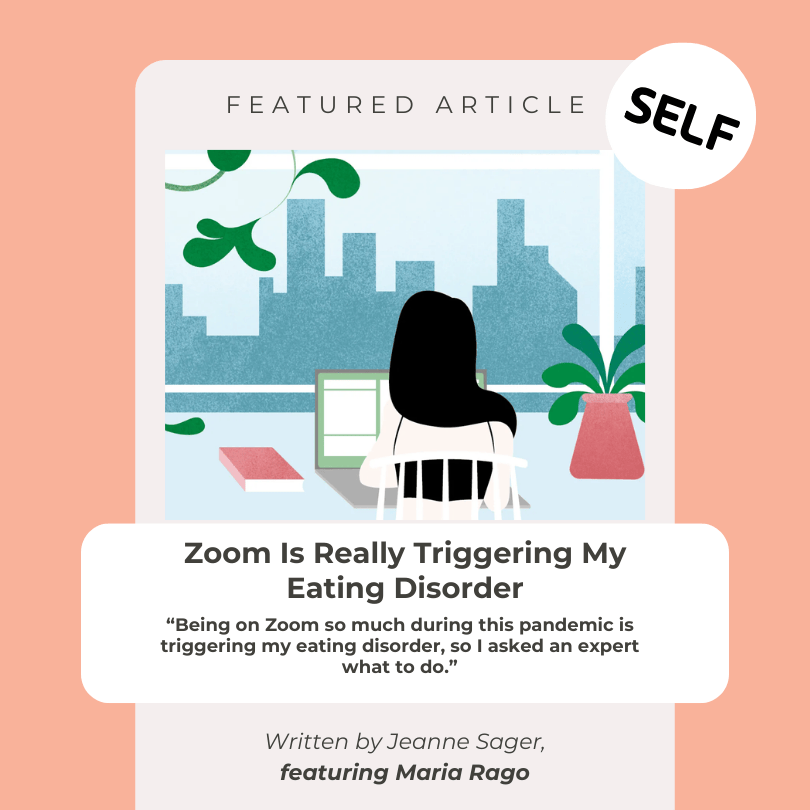 Zoom Is Really Triggering My Eating Disorder